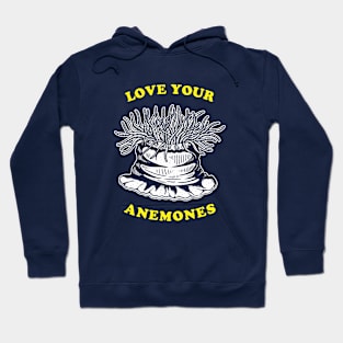 Love Your Anemones Hoodie